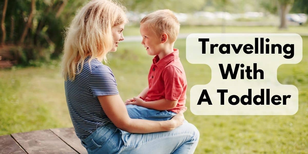 What Are Some Helpful Tips For Travelling With A Toddler?