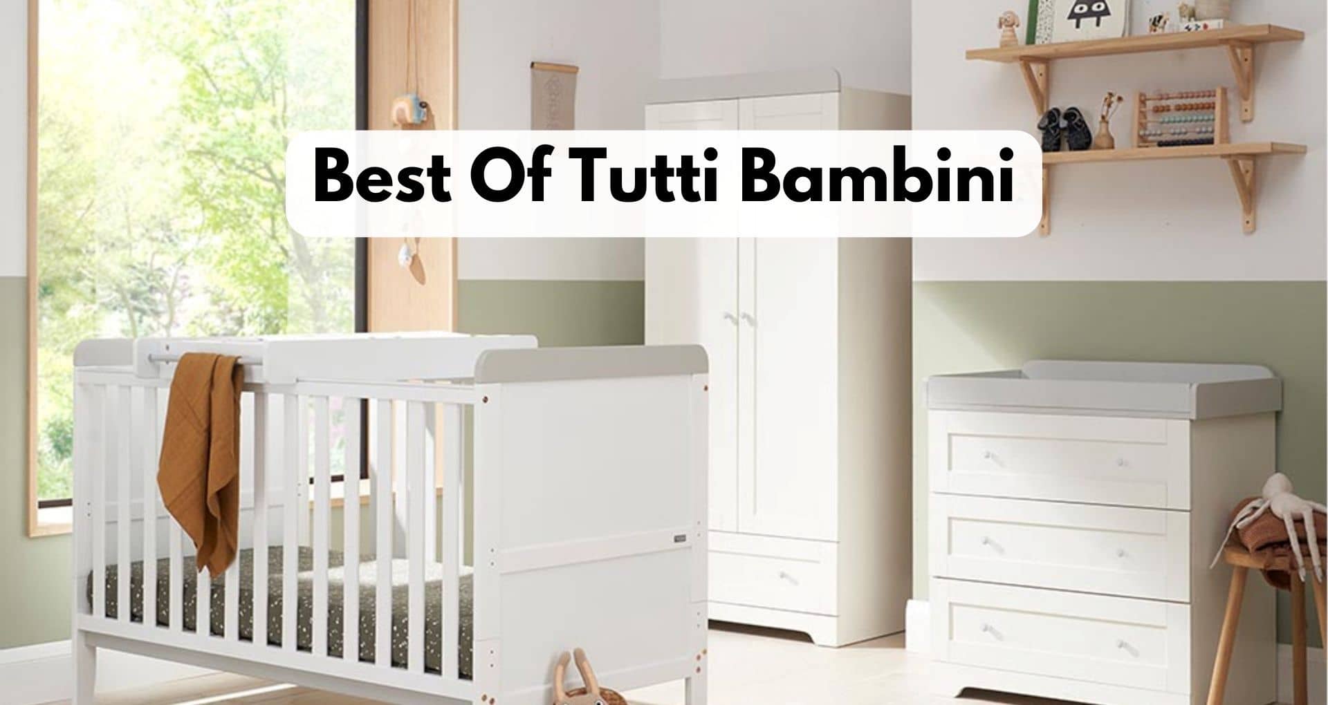 Best Of Tutti Bambini:  Nursery Essentials