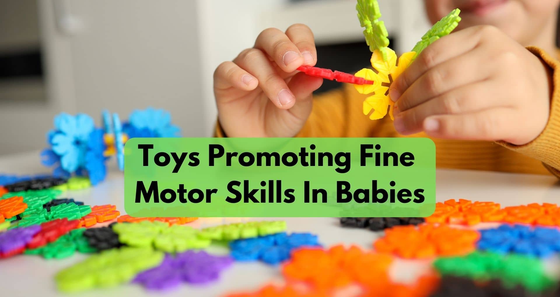 8 Best Toys Promoting Fine Motor Skills In Babies