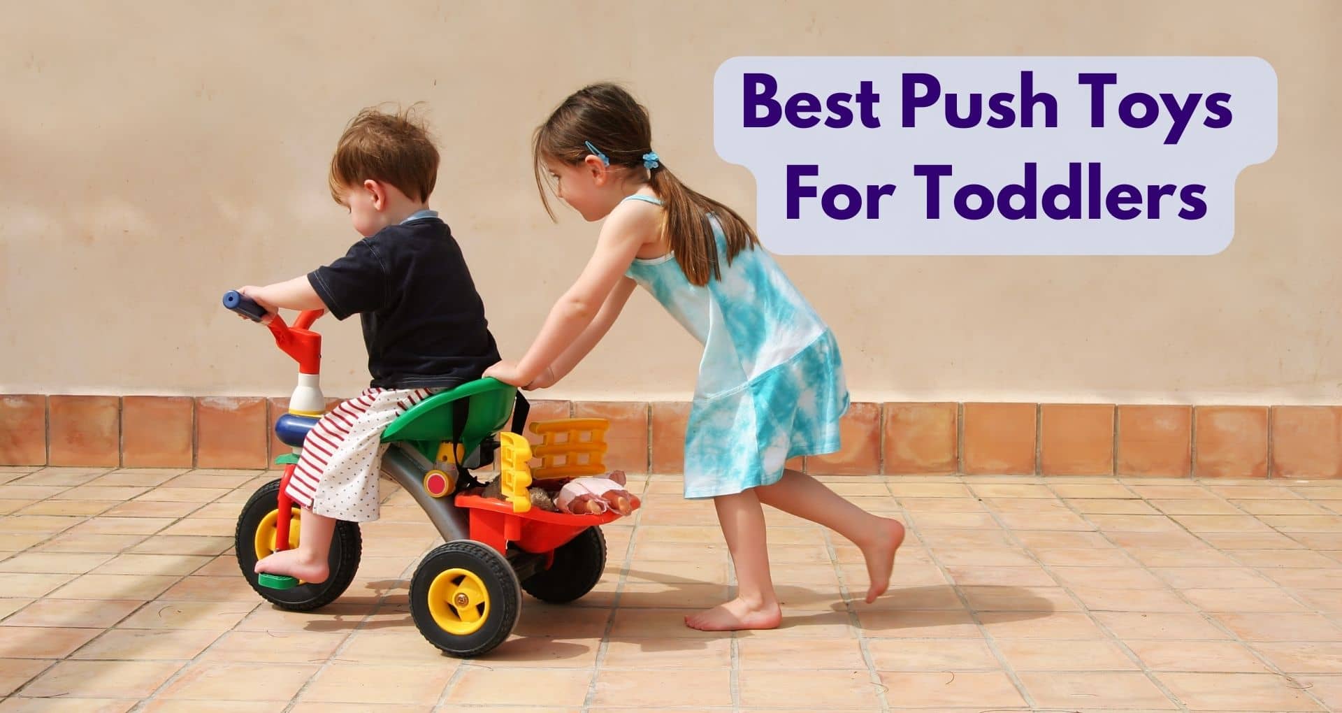 What Are The Best Push Toys For Toddlers