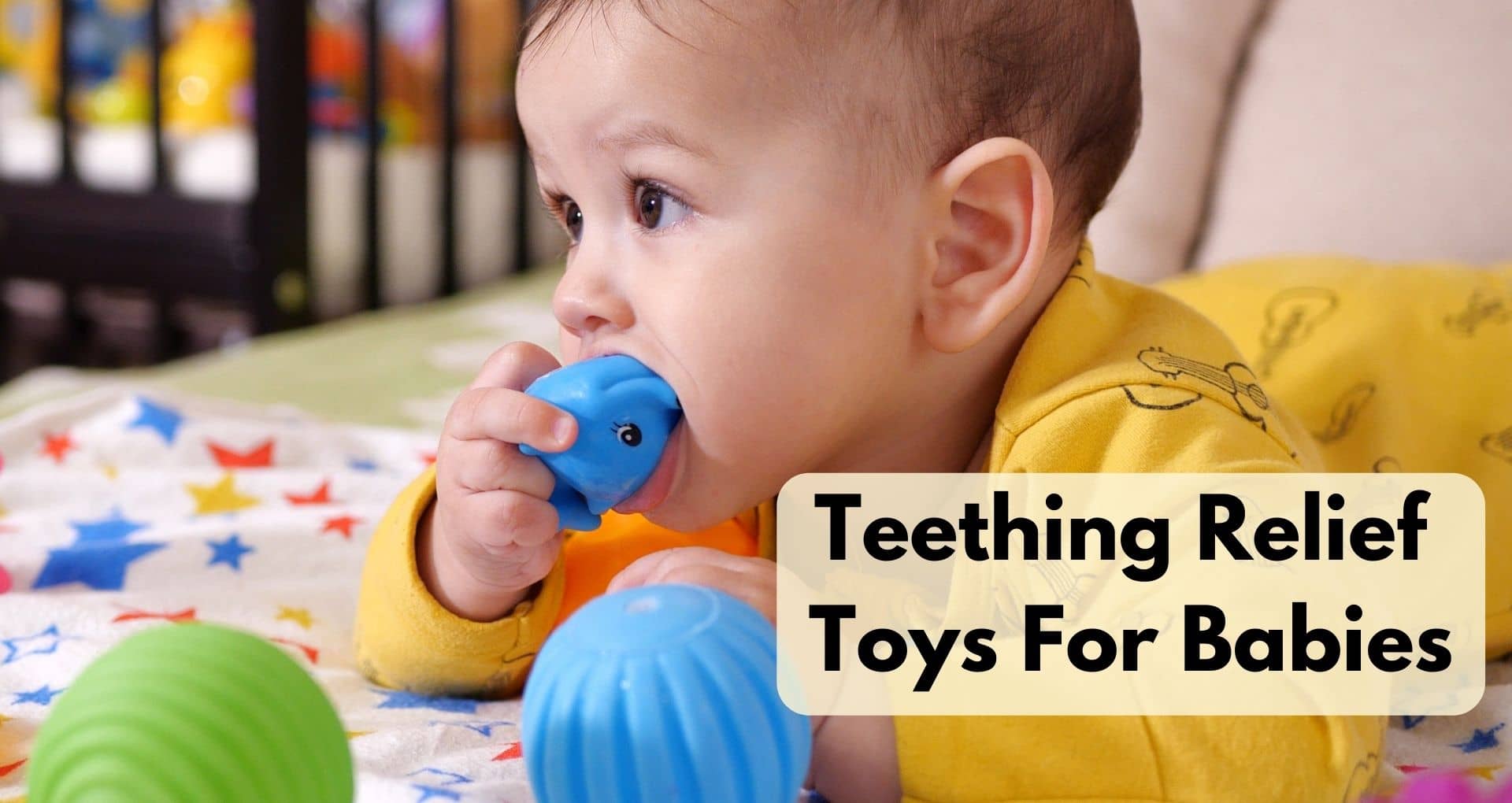 What Are Some Best Teething Toys For Babies