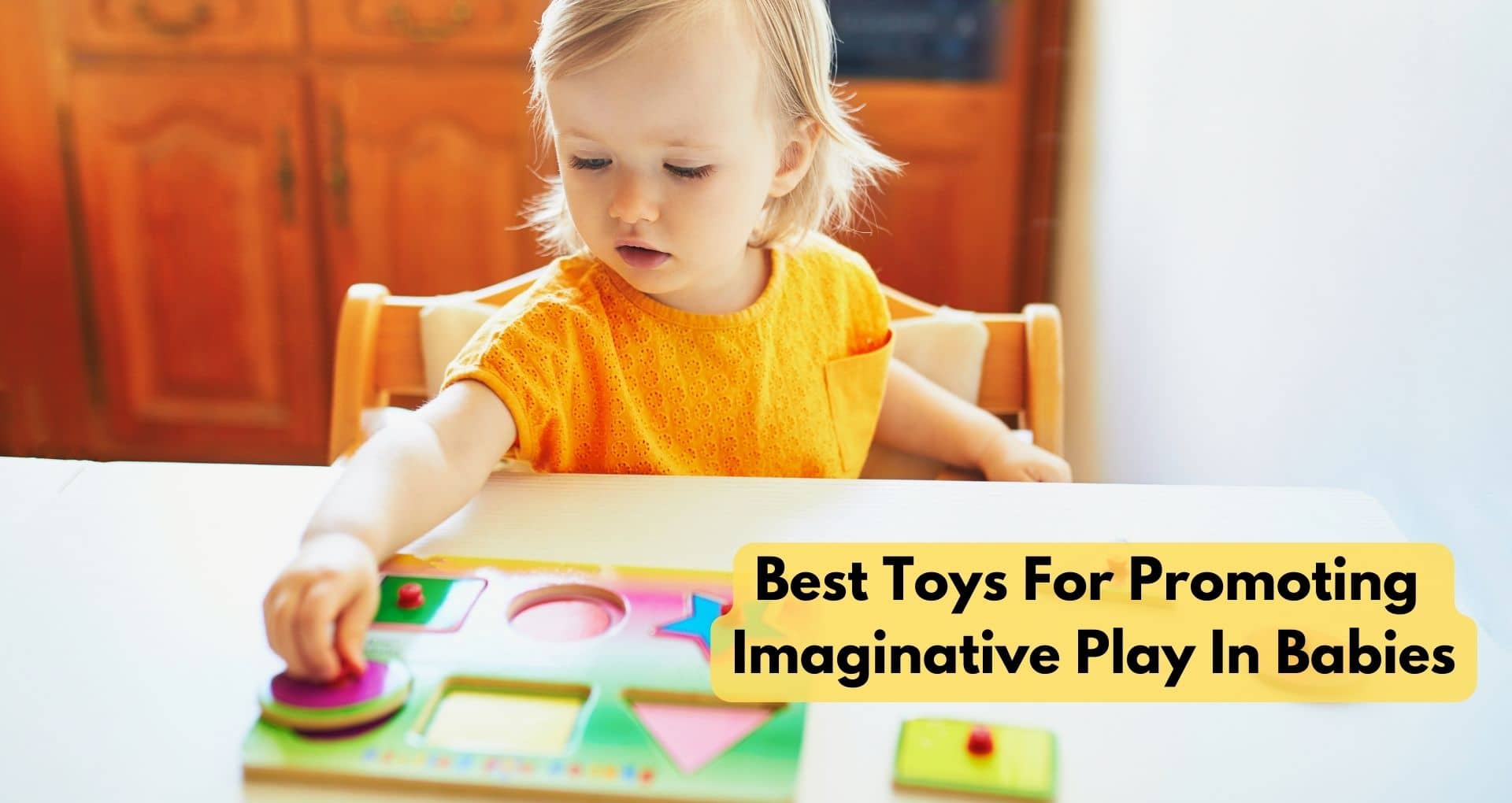 Best Toys For Promoting Imaginative Play In Babies