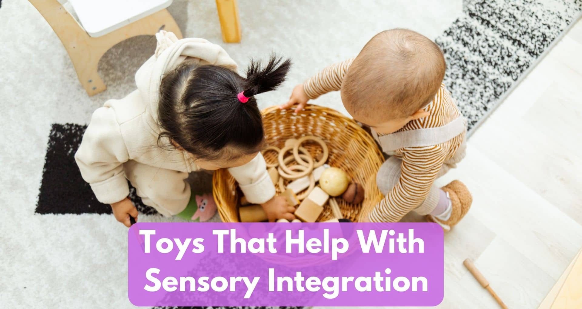 Are There Any Toys That Help With Sensory Integration?