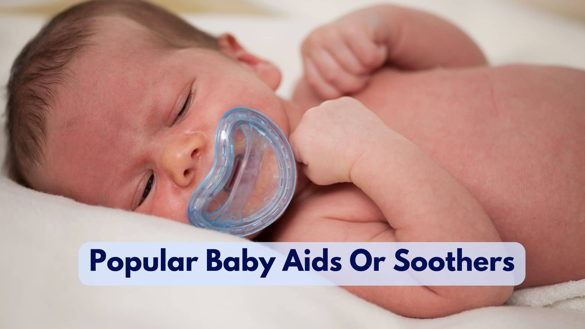 What Are Some Popular Baby Sleep Aids Or Soothers?