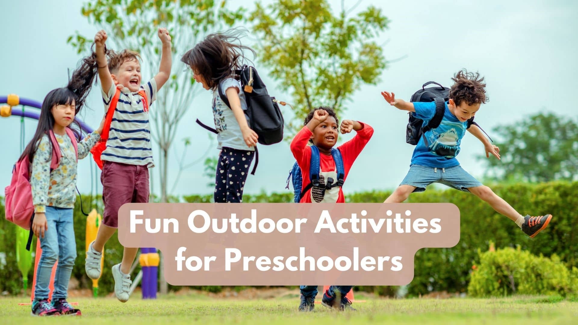 Fun Outdoor Activities for Preschoolers